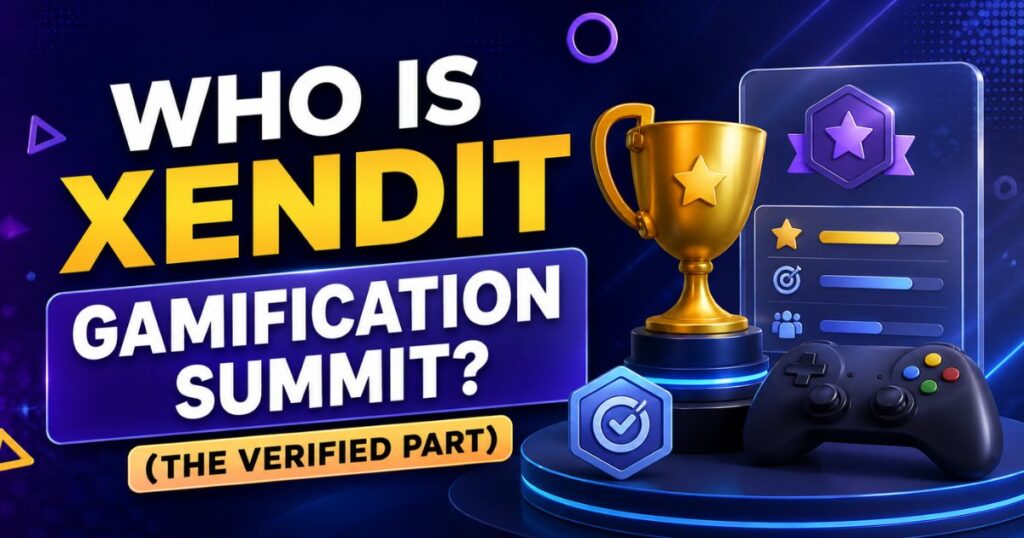 Xendit Gamification Summit: What It Actually Is, What's Unconfirmed, and What You Should Know Before You Trust Any "Guide" (2026) 2 Who Is Xendit Gamification Summit? (The Verified Part)