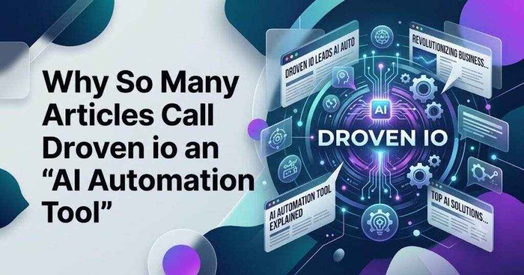 Droven io Review 2026: What This AI Site Actually Is (And Why So Many Articles Get It Wrong) 2 Why So Many Articles Call Droven io an "AI Automation Tool"